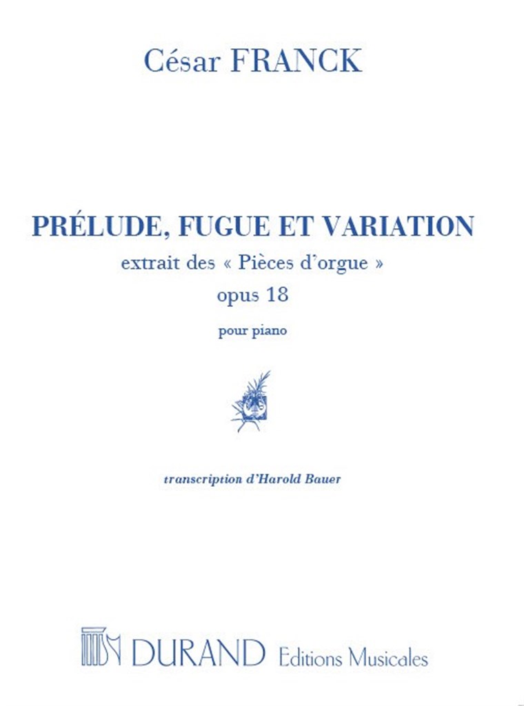 Prelude Fugue et Variation Op 18